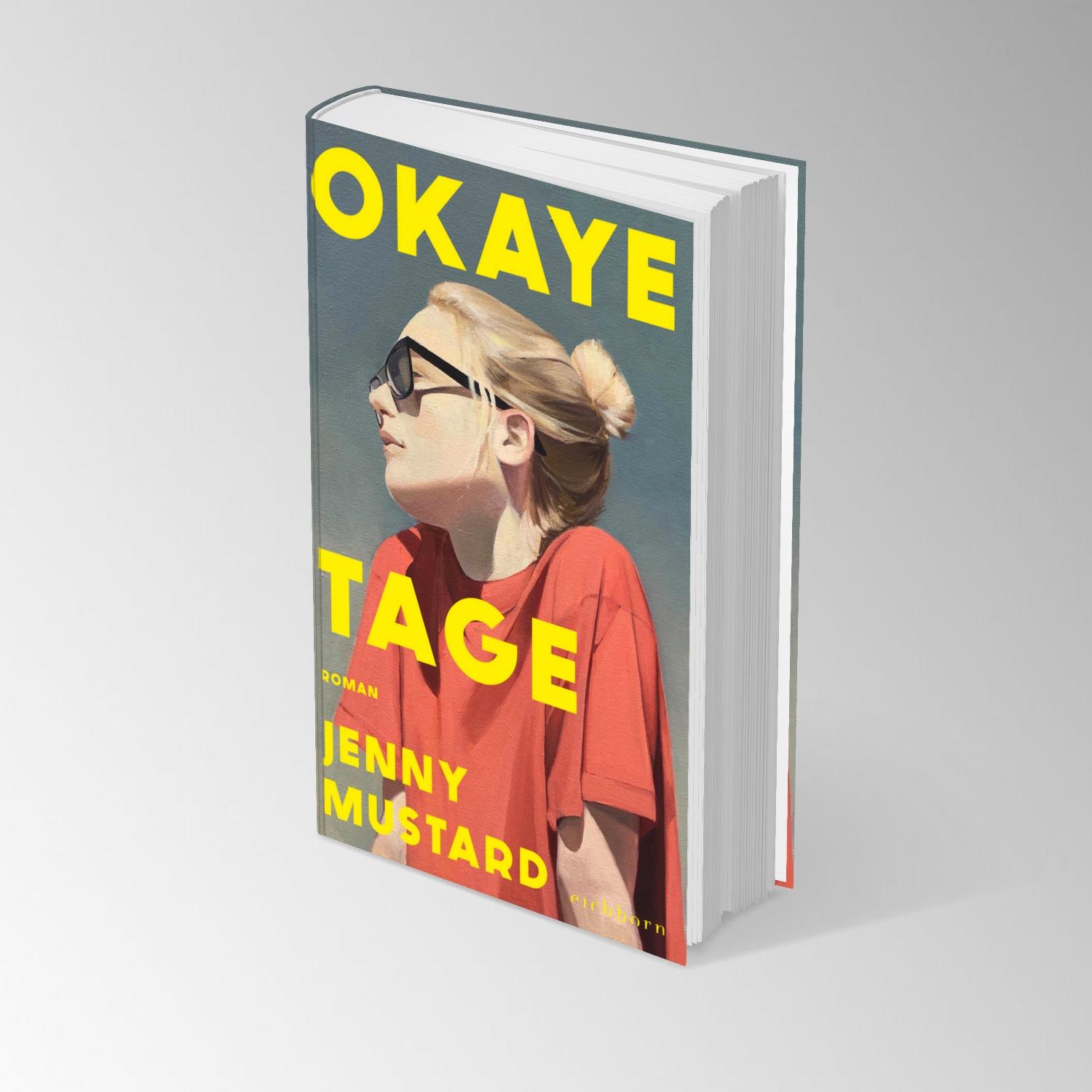 Bild: 9783847901945 | Okaye Tage | Jenny Mustard | Buch | 368 S. | Deutsch | 2024 | Eichborn