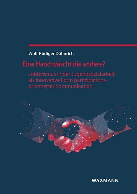 Cover: 9783830939443 | Eine Hand wäscht die andere? | Wolf-Rüdiger Dähnrich | Taschenbuch