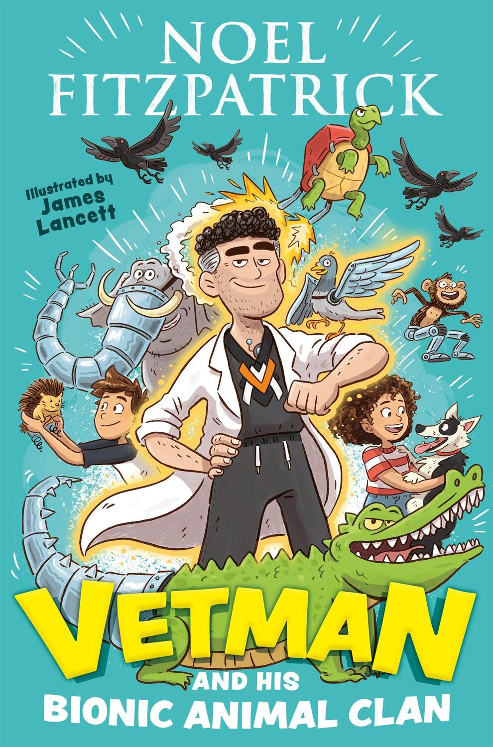 Cover: 9781444965933 | Vetman and his Bionic Animal Clan | Noel Fitzpatrick | Taschenbuch