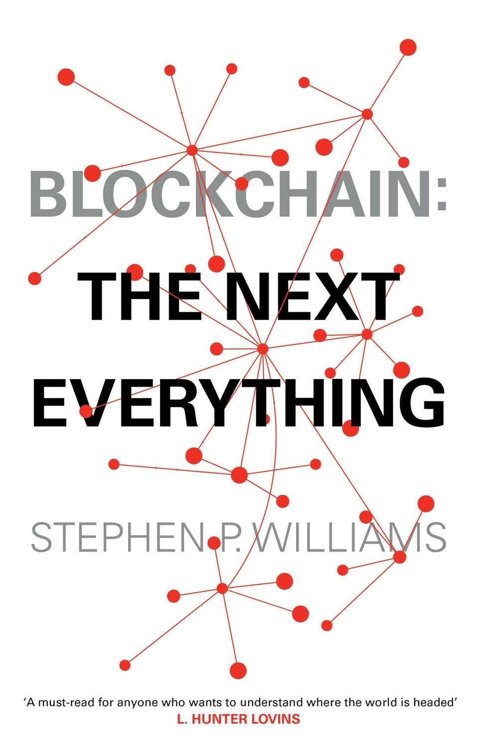 Cover: 9781471184222 | Blockchain | The Next Everything | Stephen P Williams | Buch | 2019