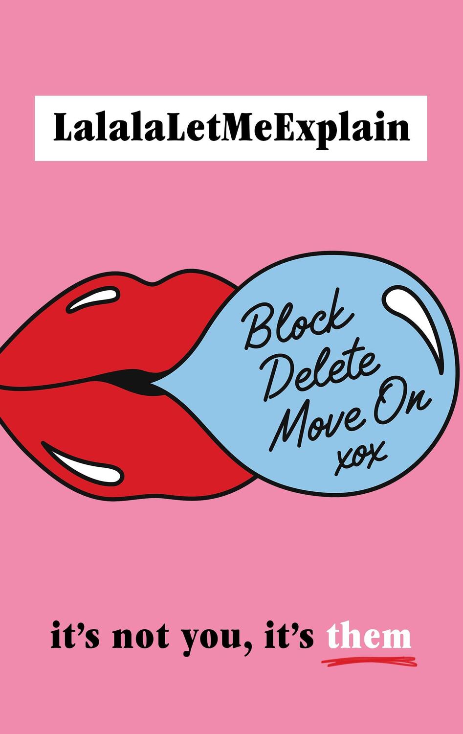 Cover: 9781787635234 | Block, Delete, Move On | LalalaLetMeExplain | Buch | Englisch | 2022