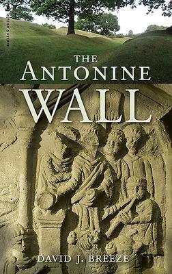 Cover: 9781912476930 | The Antonine Wall | David Breeze | Taschenbuch | Englisch | 2023
