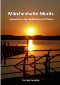 Cover: 9783732238941 | Märchenhafte Müritz | Logbuch einer fast karibischen Schiffstour