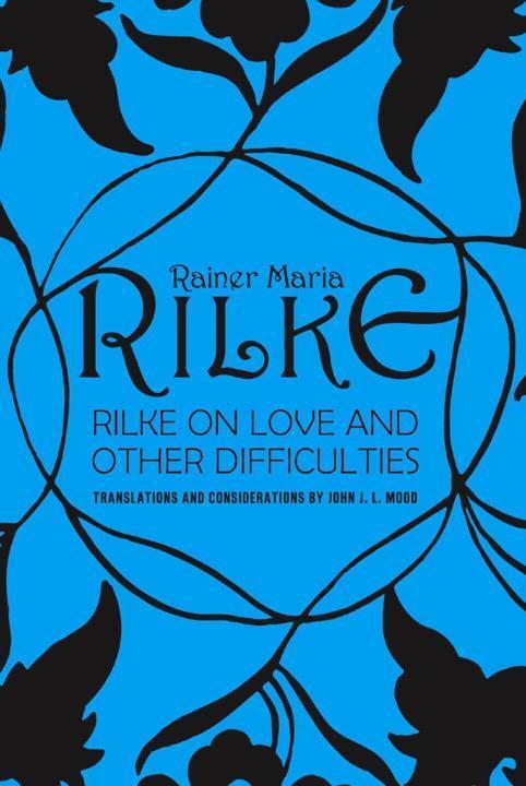 Cover: 9780393310986 | Rilke on Love and Other Difficulties: Translations and Considerations