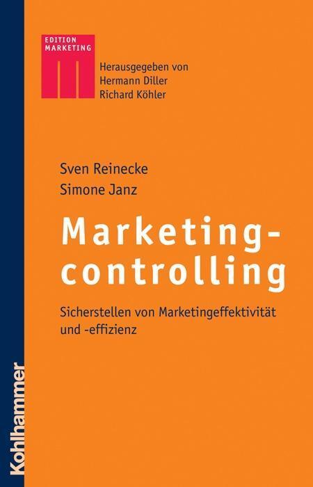 Cover: 9783170184046 | Marketingcontrolling | Sven/Janz, Simone Reinecke | Buch | 516 S.