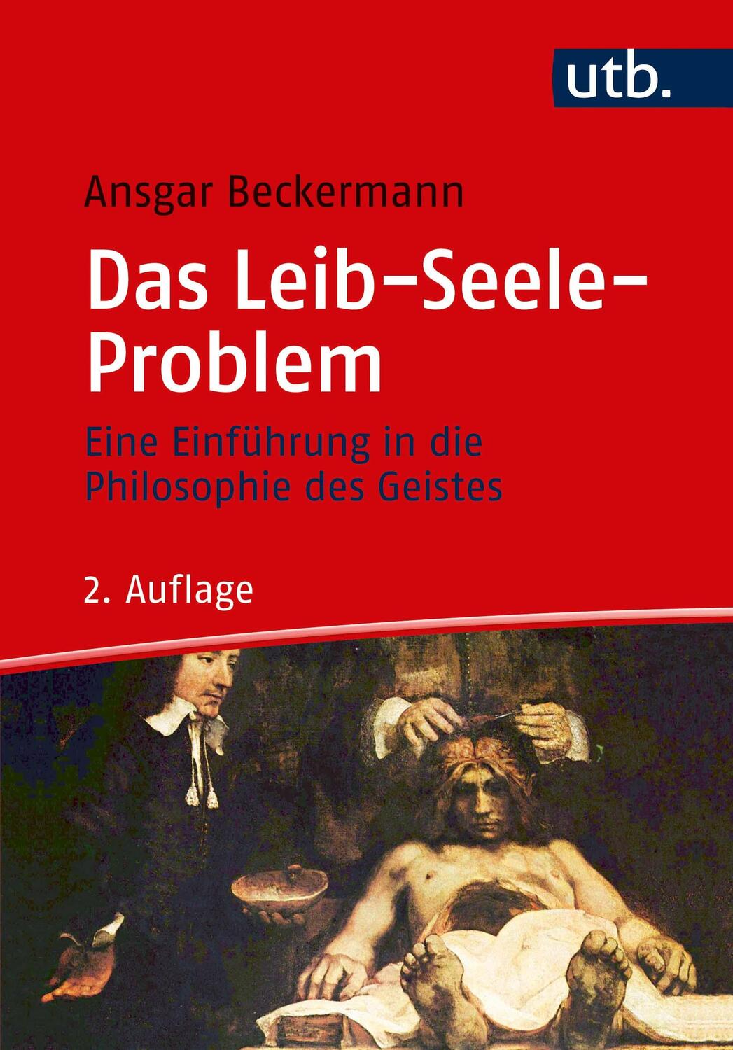 Cover: 9783825235925 | Das Leib-Seele-Problem | Ansgar Beckermann | Taschenbuch | 128 S.