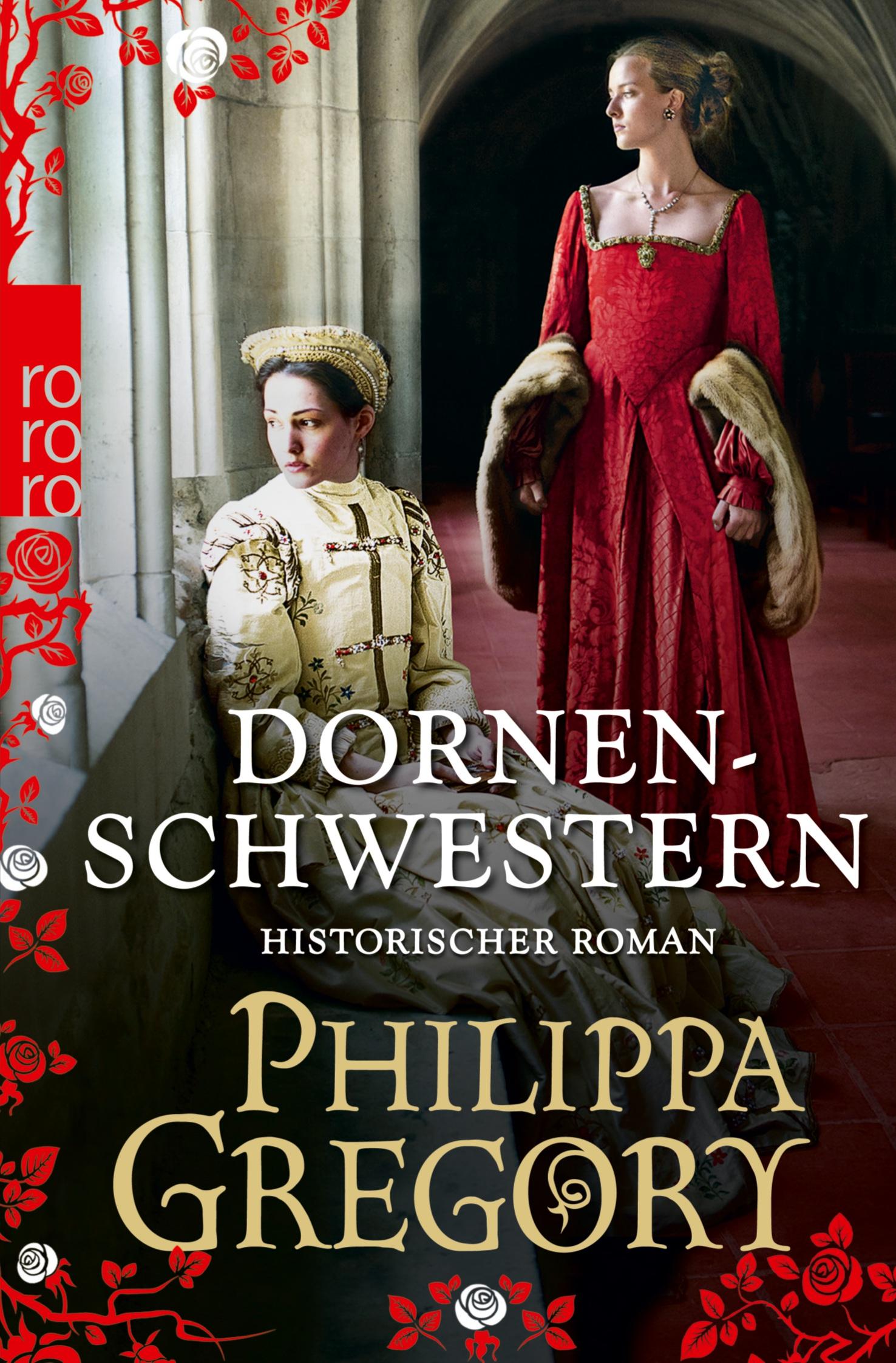 Cover: 9783499267123 | Dornenschwestern | Historischer Roman | Philippa Gregory | Taschenbuch