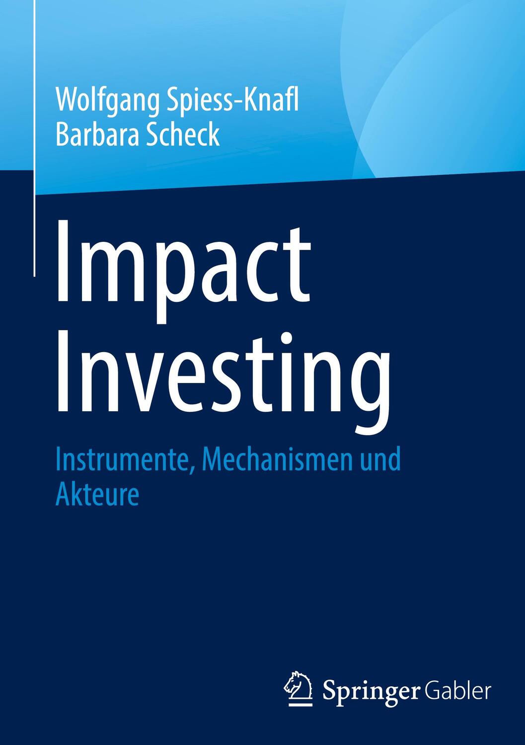 Cover: 9783031480058 | Impact Investing | Instrumente, Mechanismen und Akteure | Buch | x