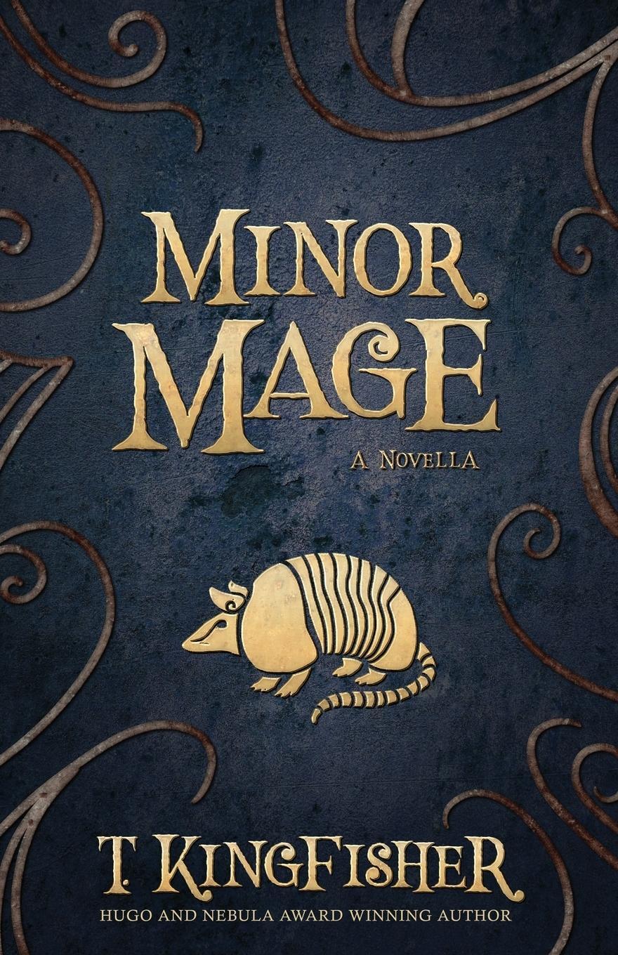 Cover: 9781614505006 | Minor Mage | T. Kingfisher | Taschenbuch | Paperback | Englisch | 2019