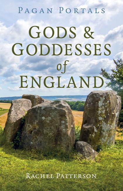 Cover: 9781789046625 | Pagan Portals - Gods &amp; Goddesses of England | Rachel Patterson | Buch