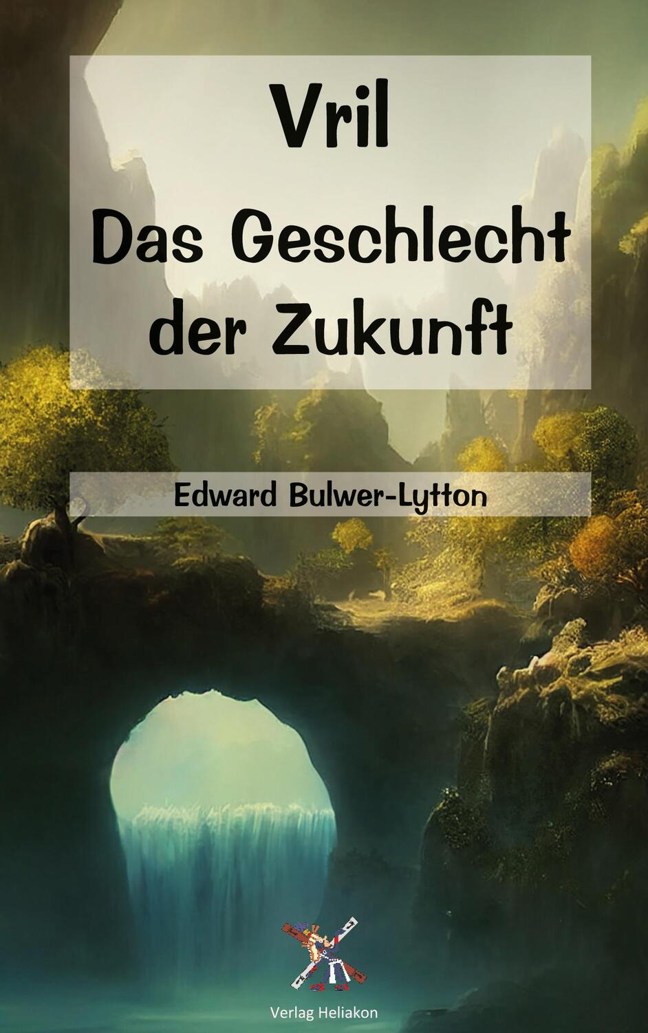Cover: 9783949496455 | Vril - Das Geschlecht der Zukunft | Edward Buwler-Lytton | Taschenbuch