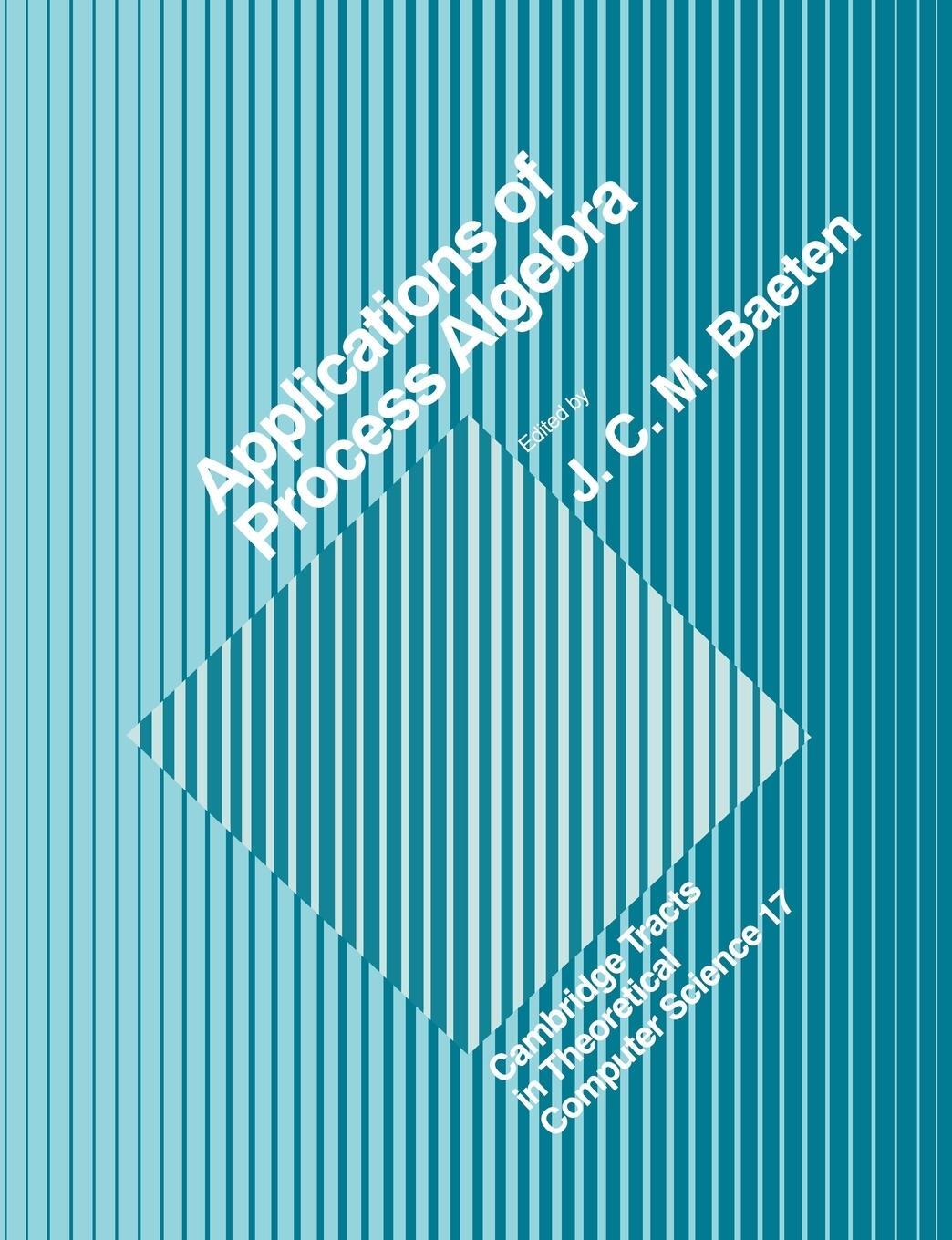 Cover: 9780521607506 | Applications of Process Algebra | C. J. van Rijsbergen | Taschenbuch