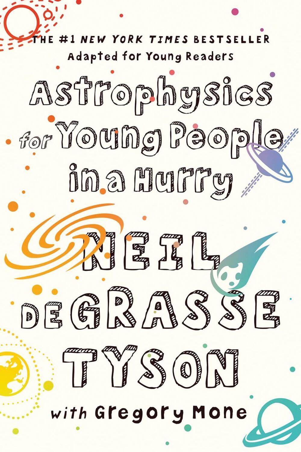 Cover: 9780393356502 | Astrophysics for Young People in a Hurry | with Gregory Mone | Tyson