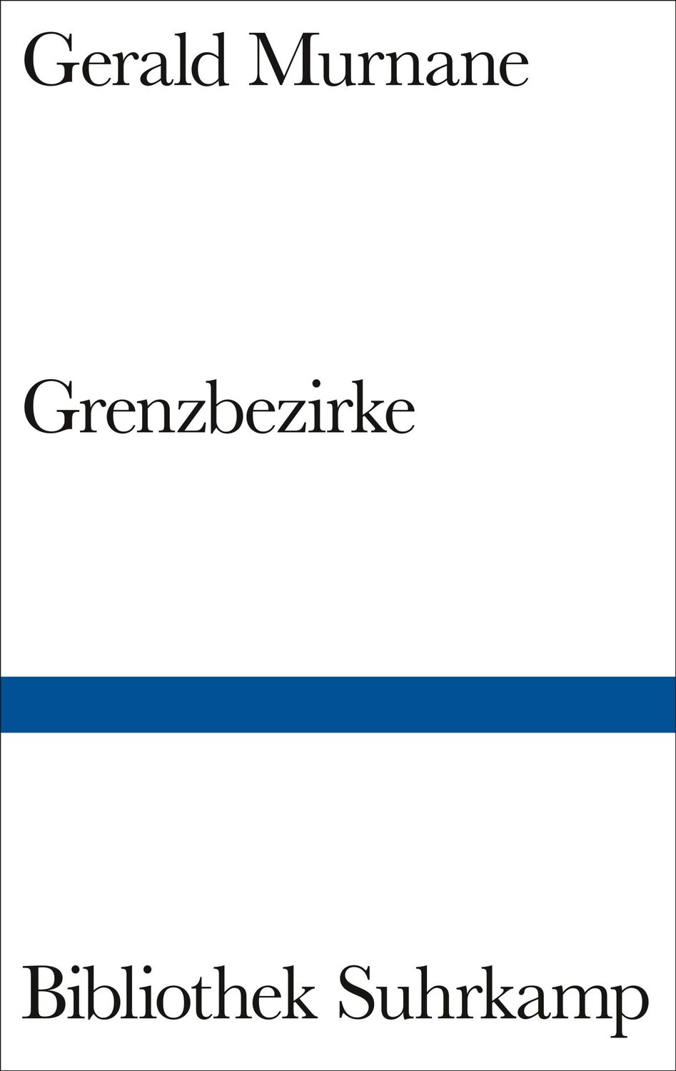 Cover: 9783518225073 | Grenzbezirke | Gerald Murnane | Buch | Bibliothek Suhrkamp | 231 S.