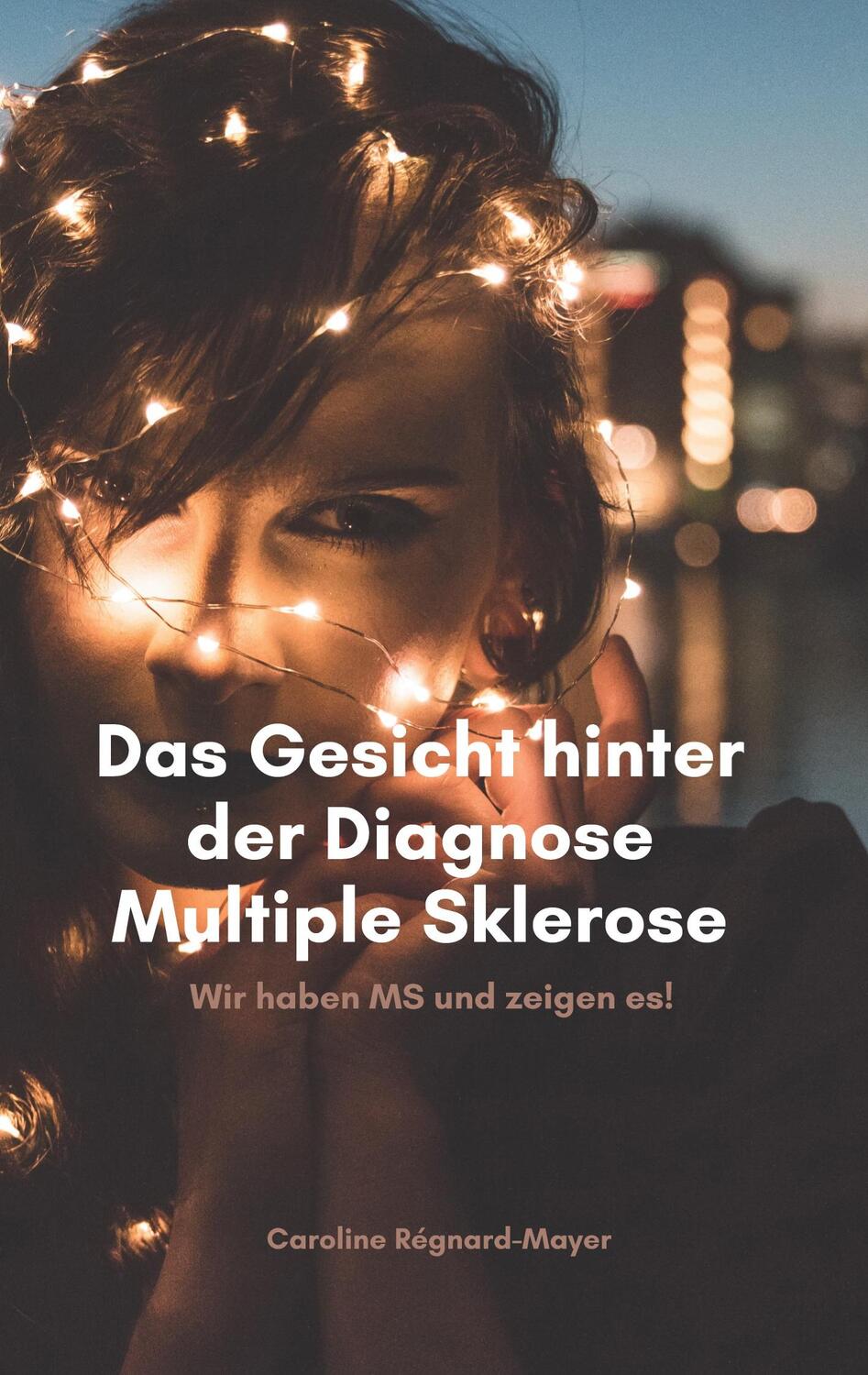 Cover: 9783746014661 | Das Gesicht hinter der Diagnose Multiple Sklerose | Régnard-Mayer