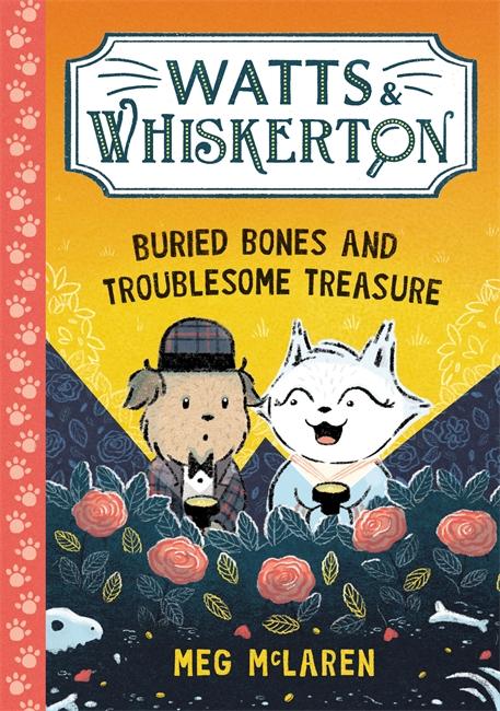 Cover: 9781800786592 | Watts &amp; Whiskerton: Buried Bones and Troublesome Treasure | McLaren