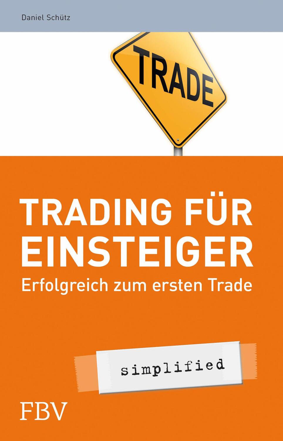 Cover: 9783898796439 | Trading für Einsteiger - simplified | Erfolgreich zum ersten Trade