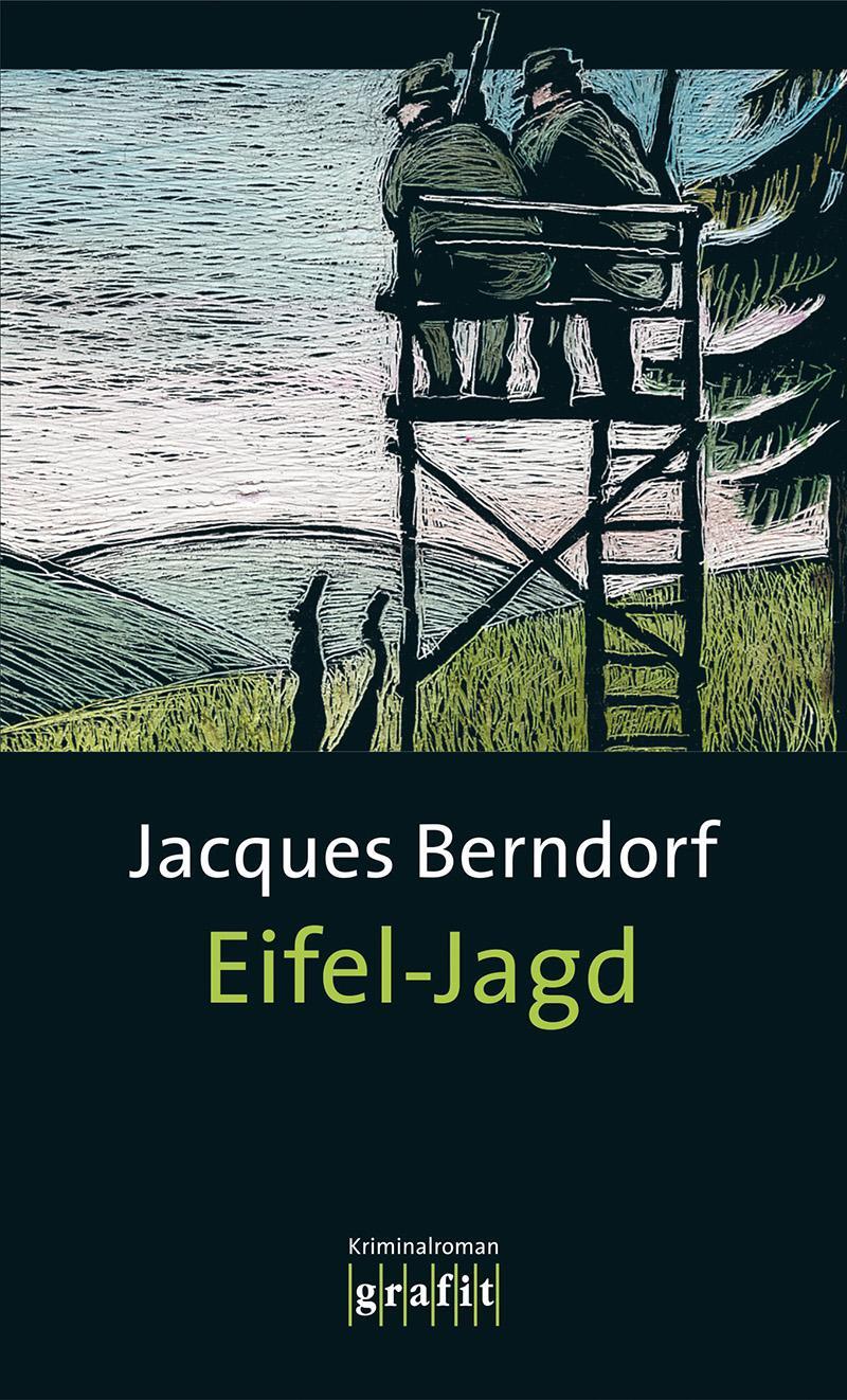 Cover: 9783894252175 | Eifel-Jagd | Band der Eifel-Serie | Jacques Berndorf | Taschenbuch