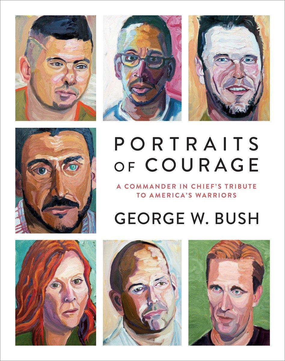 Cover: 9780804189767 | Portraits of Courage: A Commander in Chief's Tribute to America's...