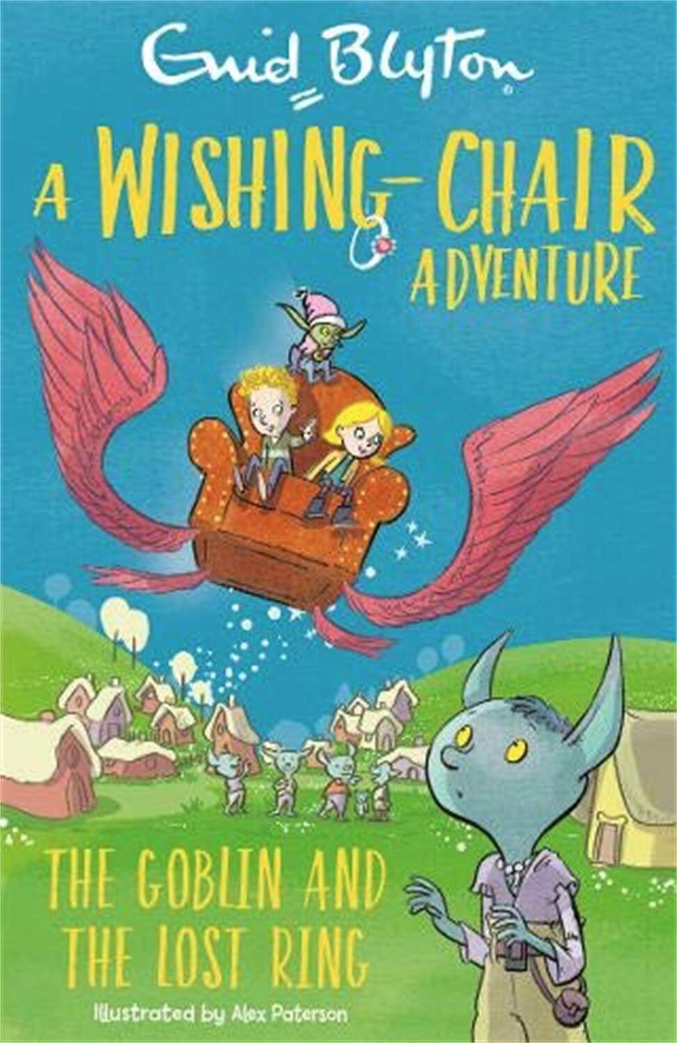 Cover: 9781444962390 | A Wishing-Chair Adventure: The Goblin and the Lost Ring | Enid Blyton