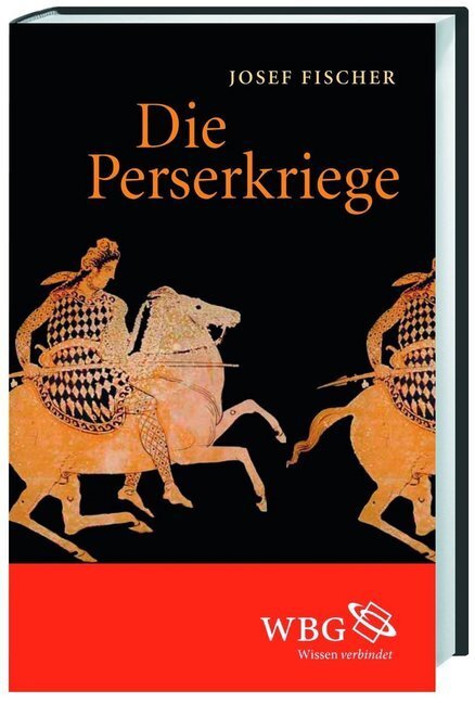 Cover: 9783534239733 | Die Perserkriege | Josef Fischer | Buch | 224 S. | Deutsch | 2012