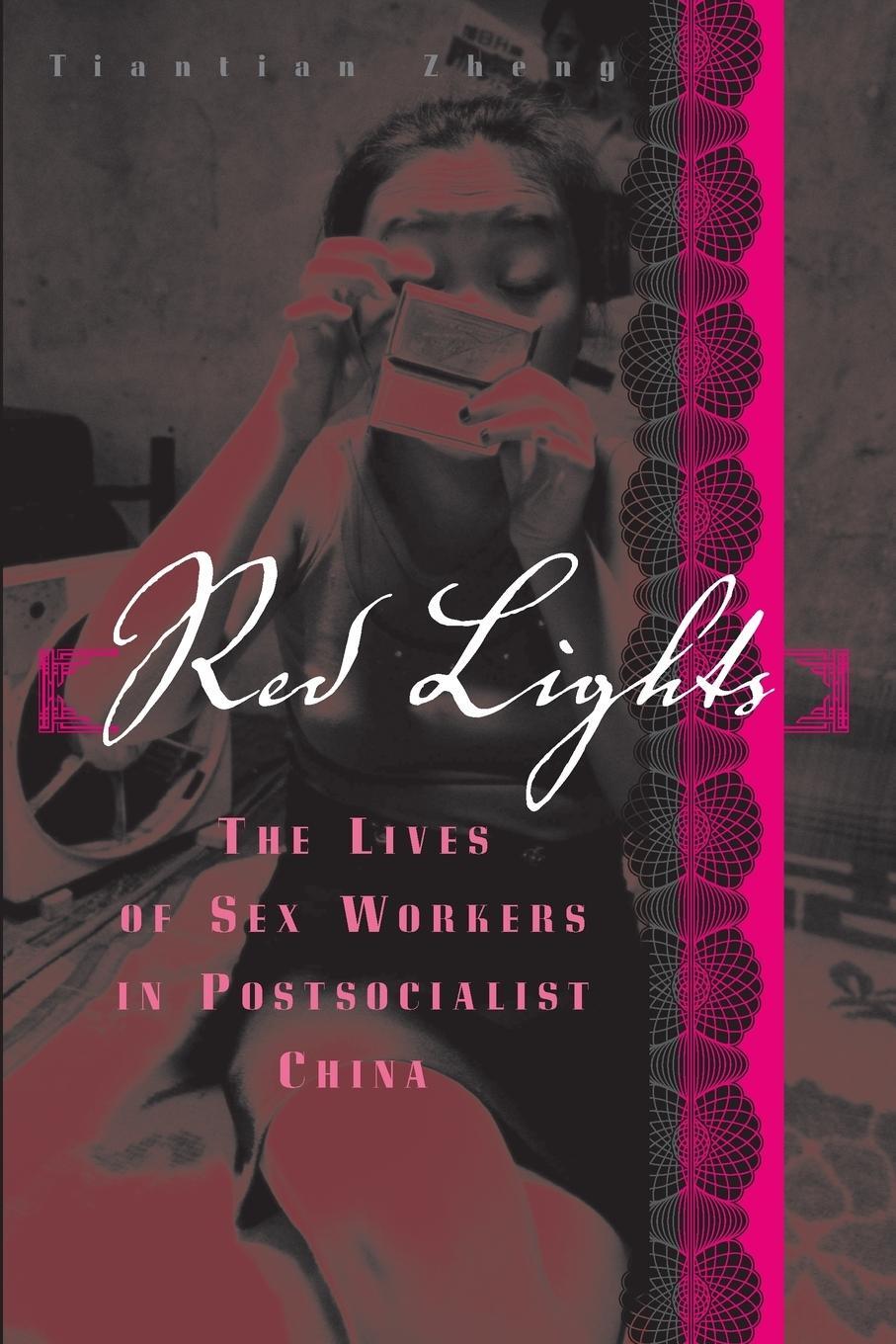 Cover: 9780816659036 | Red Lights | The Lives of Sex Workers in Postsocialist China | Zheng