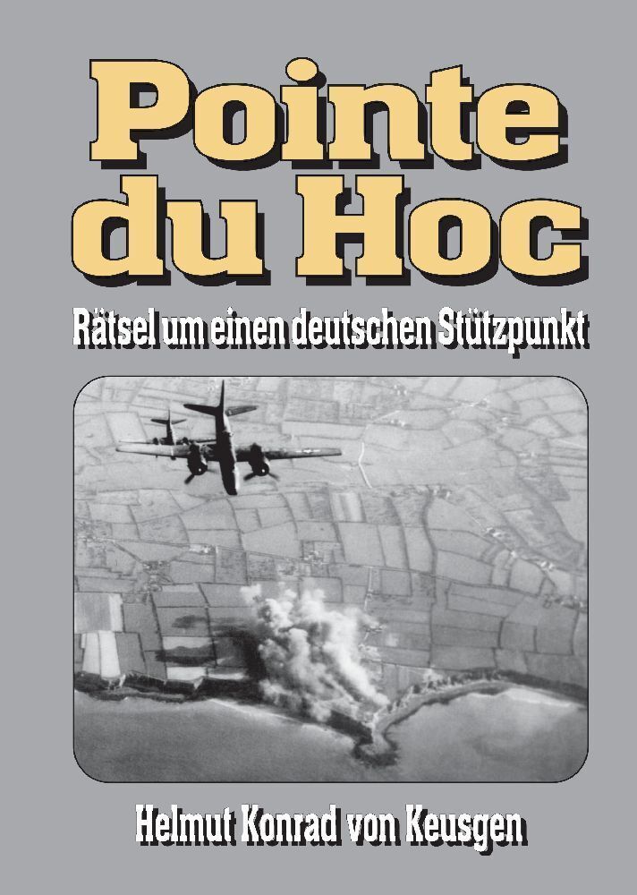 Cover: 9783384054456 | Pointe du Hoc - Rätsel um einen deutschen Stützpunkt | Keusgen | Buch