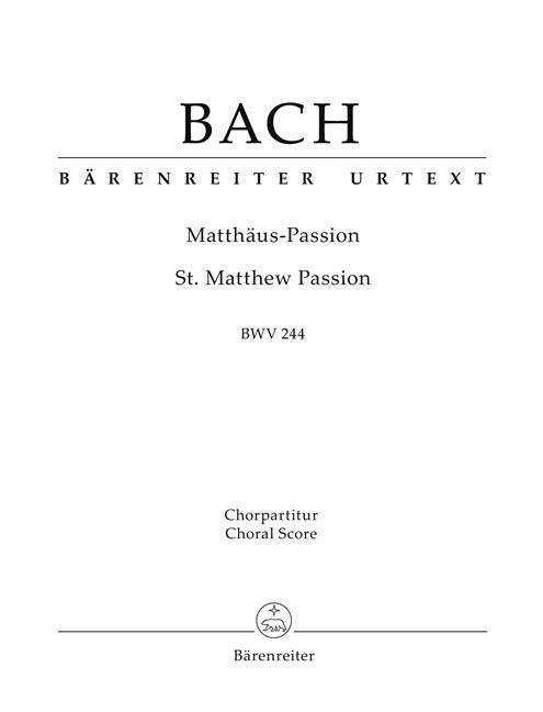 Cover: 9790006574285 | Matthäus-Passion (St. Matthew Passion) BWV 244 | Chorpartitur | Bach