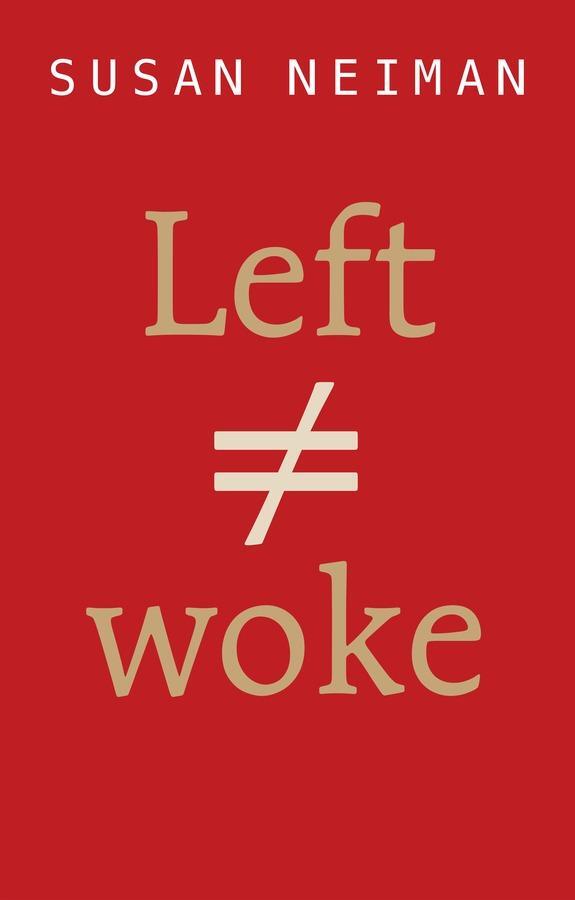 Cover: 9781509564101 | Left Is Not Woke | Susan Neiman | Taschenbuch | Englisch | 2024
