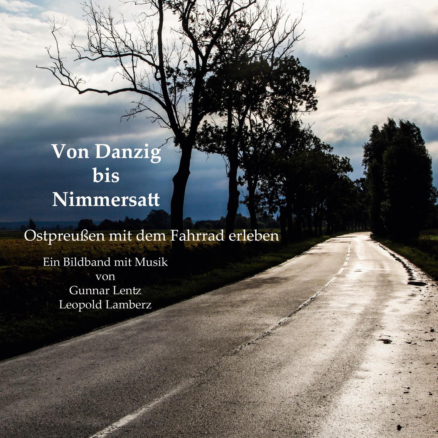 Cover: 9783753441085 | Ostpreußen mit dem Fahrrad erleben | Von Danzig bis Nimmersatt | Buch