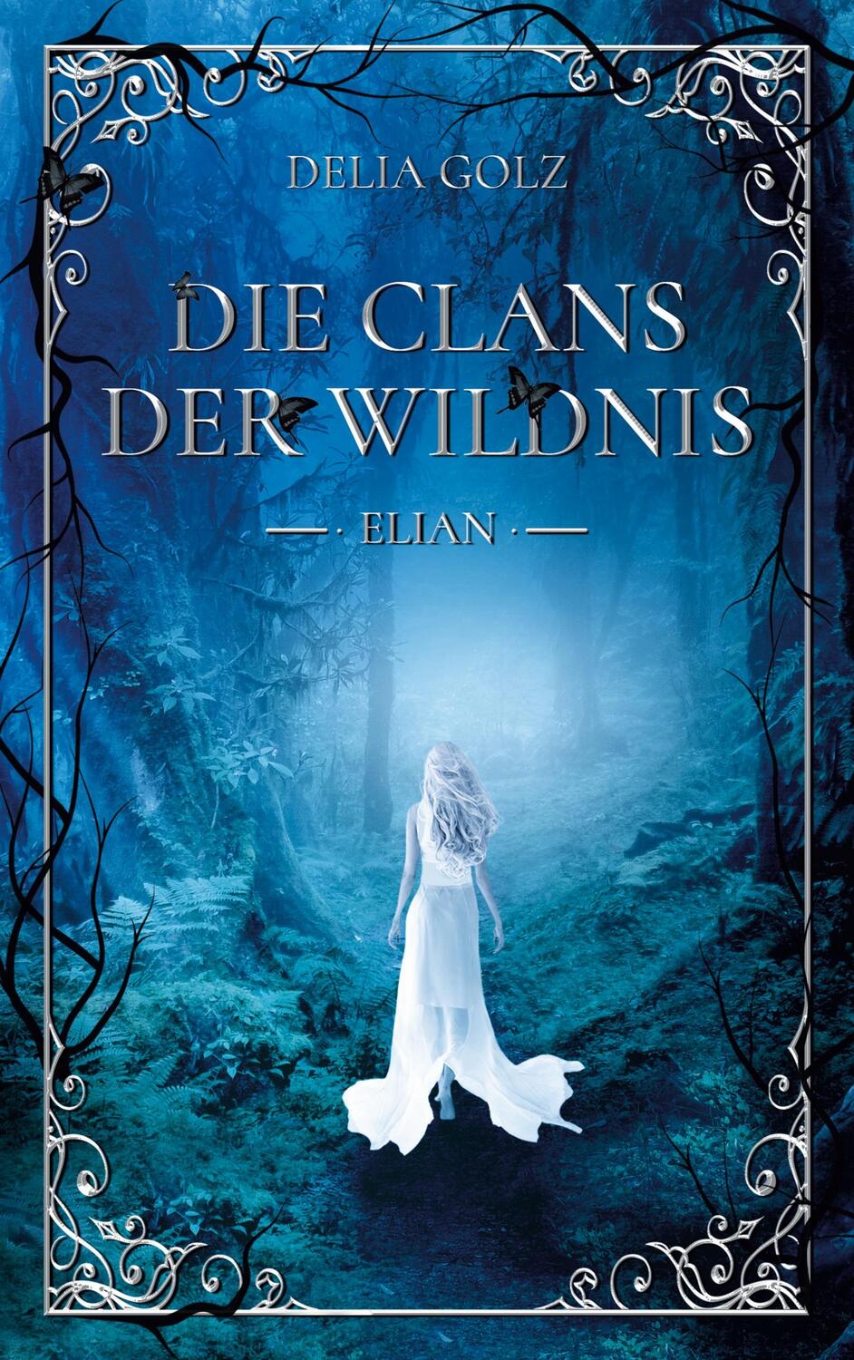 Cover: 9783740767754 | Die Clans der Wildnis | Elian | Delia Golz | Taschenbuch | Paperback