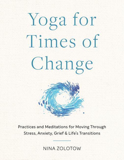 Cover: 9781611809282 | Yoga for Times of Change | Nina Zolotow | Taschenbuch | Englisch