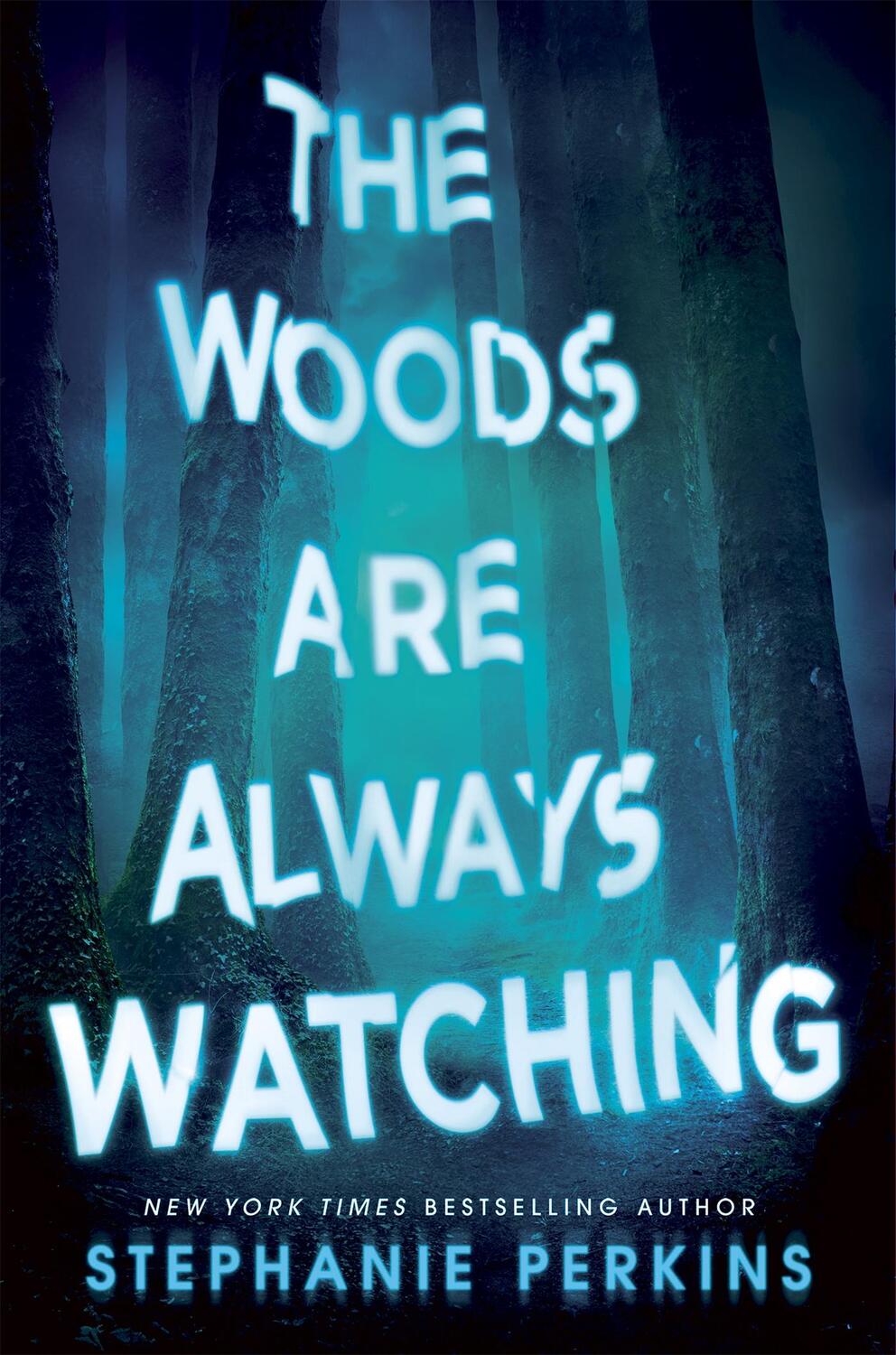 Cover: 9781509860326 | The Woods are Always Watching | Stephanie Perkins | Taschenbuch | 2021