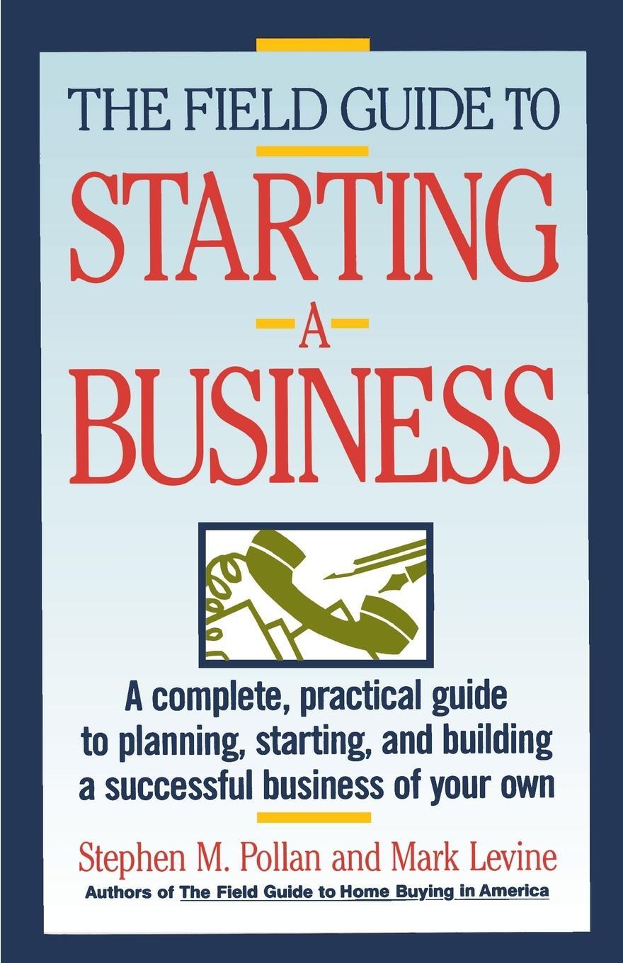 Cover: 9780671675059 | Field Guide to Starting a Business | Stephen M. Pollan (u. a.) | Buch