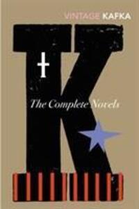 Cover: 9780099518440 | The Complete Novels | Includes The Trial, Amerika and The Castle