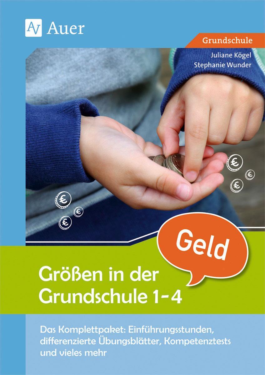 Cover: 9783403078739 | Größen in der Grundschule Geld 1-4 | Juliane Kögel (u. a.) | Broschüre