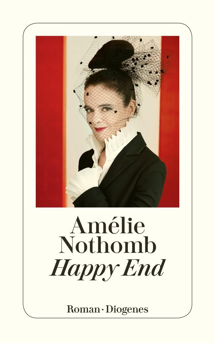 Cover: 9783257245332 | Happy End | Amélie Nothomb | Taschenbuch | Diogenes Taschenbücher