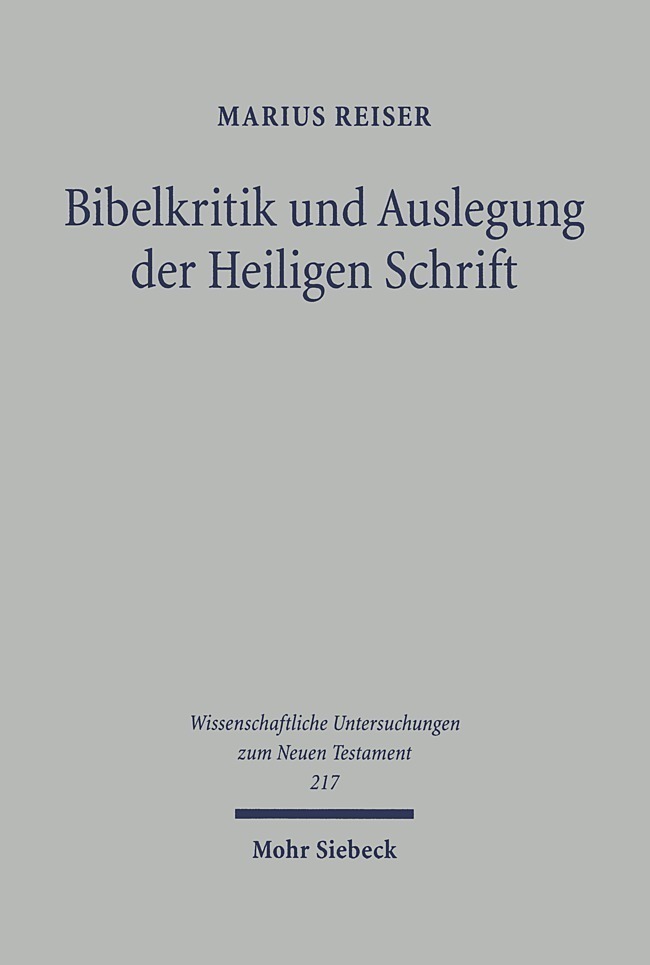Cover: 9783161508936 | Bibelkritik und Auslegung der Heiligen Schrift | Marius Reiser | Buch