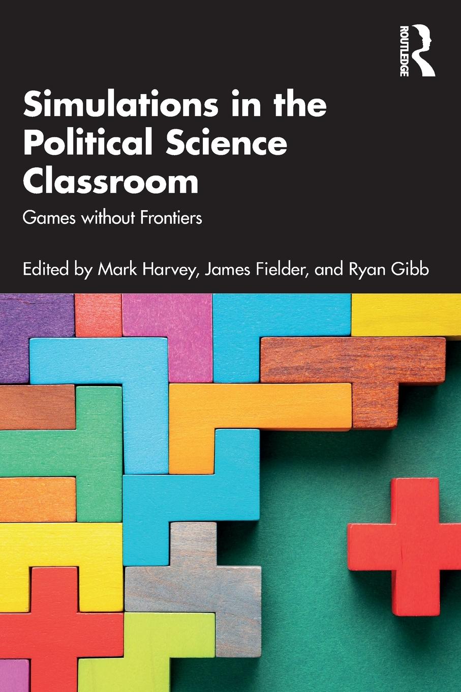 Cover: 9780367699765 | Simulations in the Political Science Classroom | Mark Harvey (u. a.)