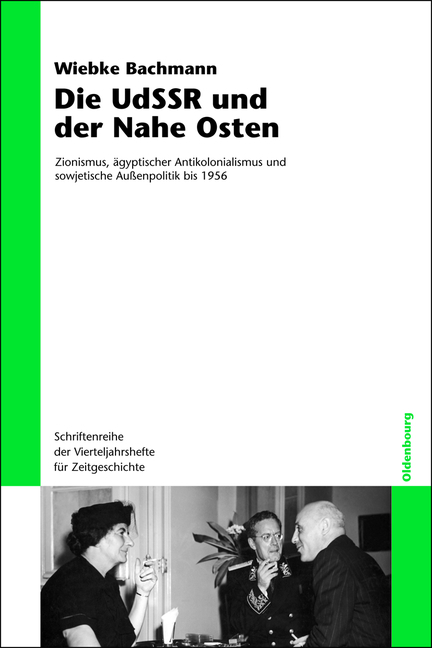 Cover: 9783486703719 | Die UdSSR und der Nahe Osten | Wiebke Bachmann | Buch | 224 S. | 2011
