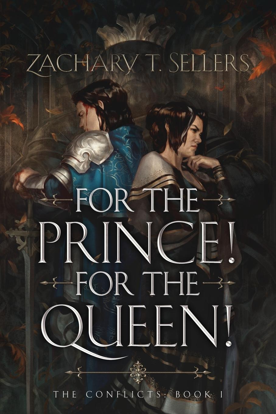 Cover: 9798985704549 | For the Prince! For the Queen! | Zachary T Sellers | Taschenbuch