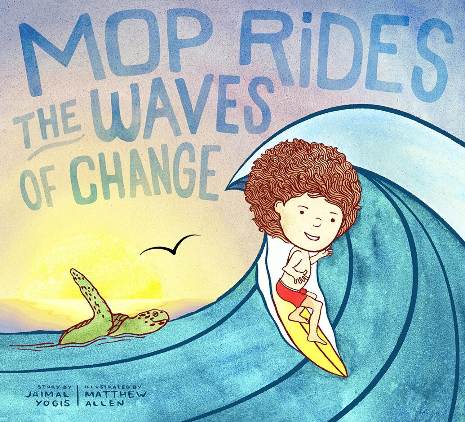 Cover: 9781946764881 | Mop Rides the Waves of Change: A Mop Rides Story (Emotional...