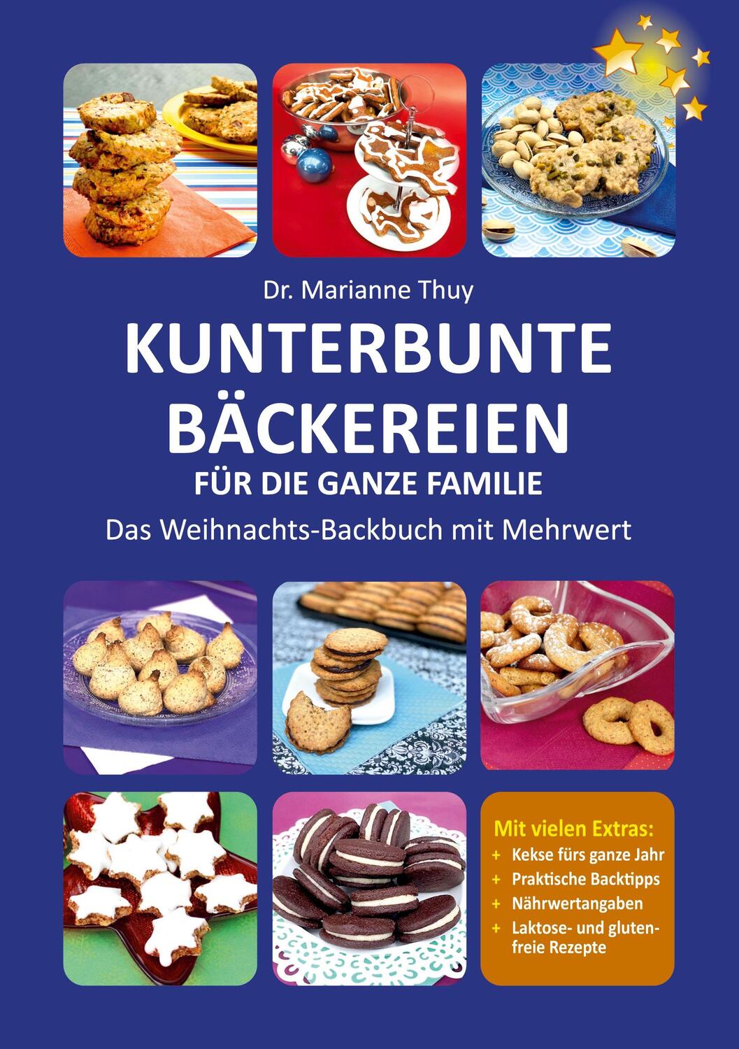 Cover: 9783751998710 | Kunterbunte Bäckereien für die ganze Familie | Dr. Marianne Thuy