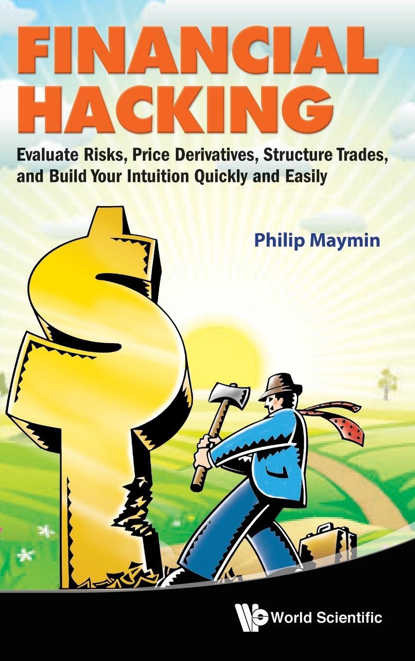 Cover: 9789814322553 | Financial Hacking | Philip Maymin | Buch | HC gerader Rücken kaschiert