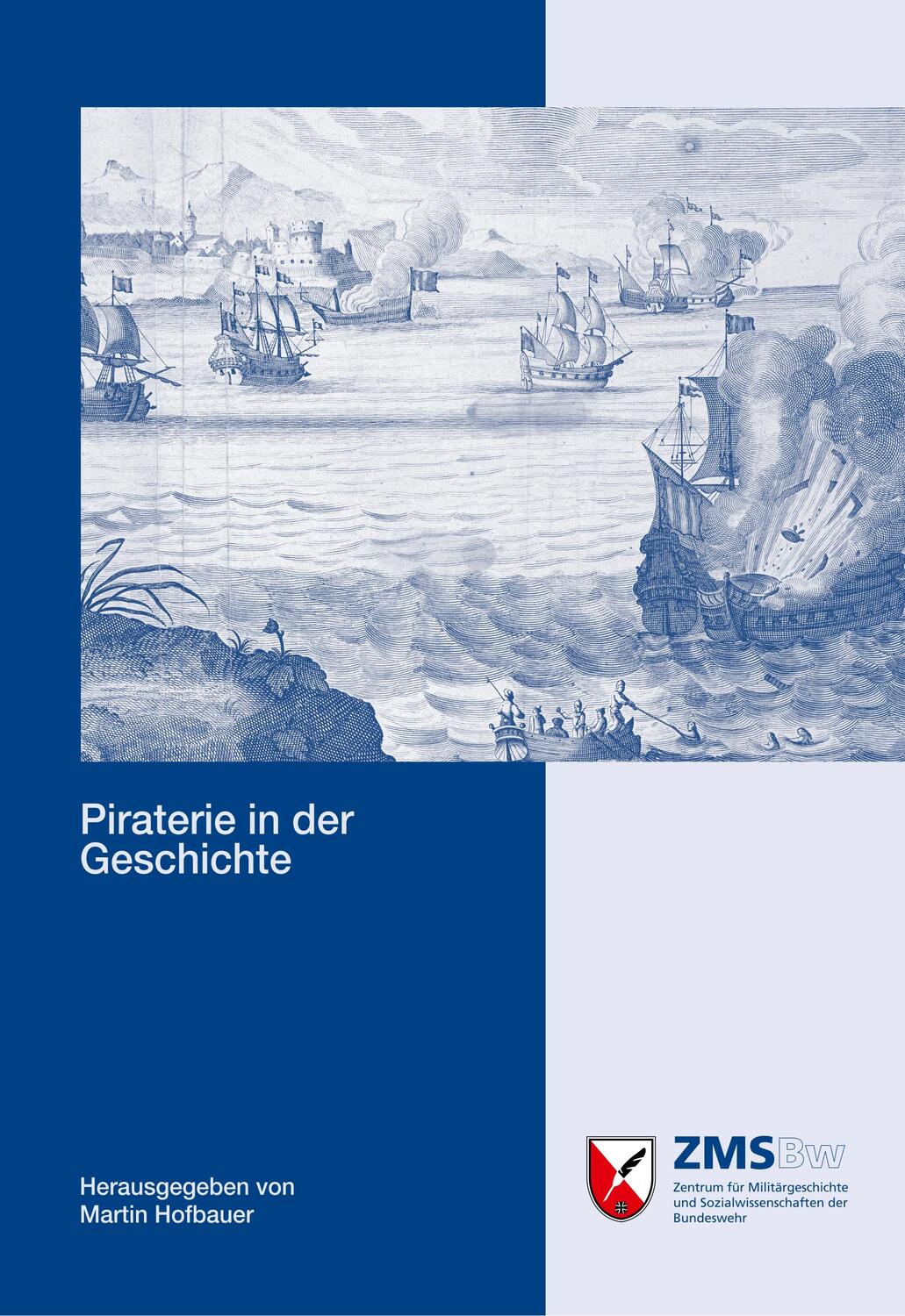 Cover: 9783941571259 | Piraterie in der Geschichte | Martin Hofbauer | Taschenbuch | 92 S.