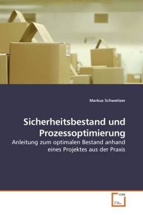 Cover: 9783639217452 | Sicherheitsbestand und Prozessoptimierung | Markus Schweitzer | Buch