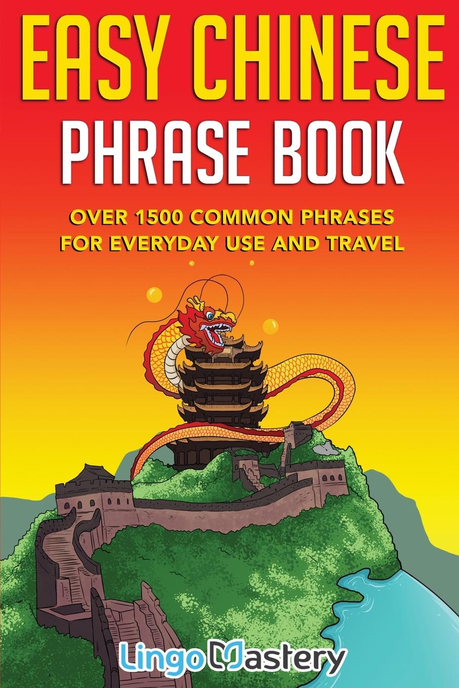 Cover: 9781951949211 | Easy Chinese Phrase Book | Lingo Mastery | Taschenbuch | Paperback