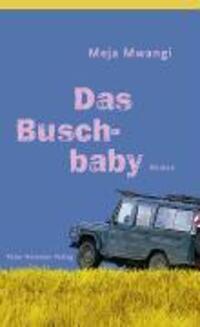 Cover: 9783779501534 | Das Buschbaby | Roman | Meja Mwangi | Buch | 320 S. | Deutsch | 2007