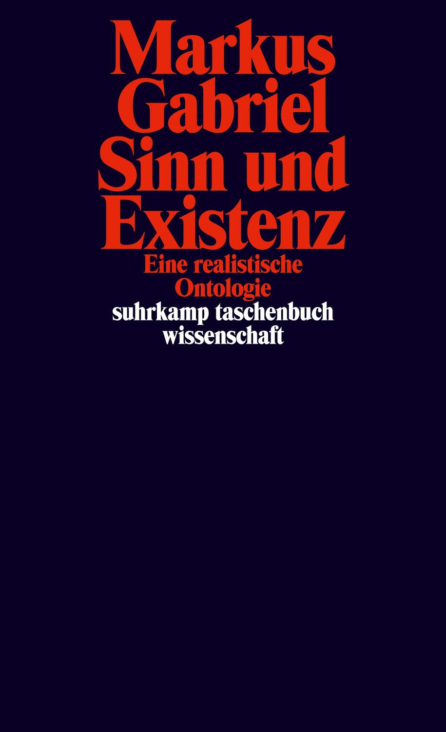 Cover: 9783518297162 | Sinn und Existenz | Eine realistische Ontologie | Markus Gabriel