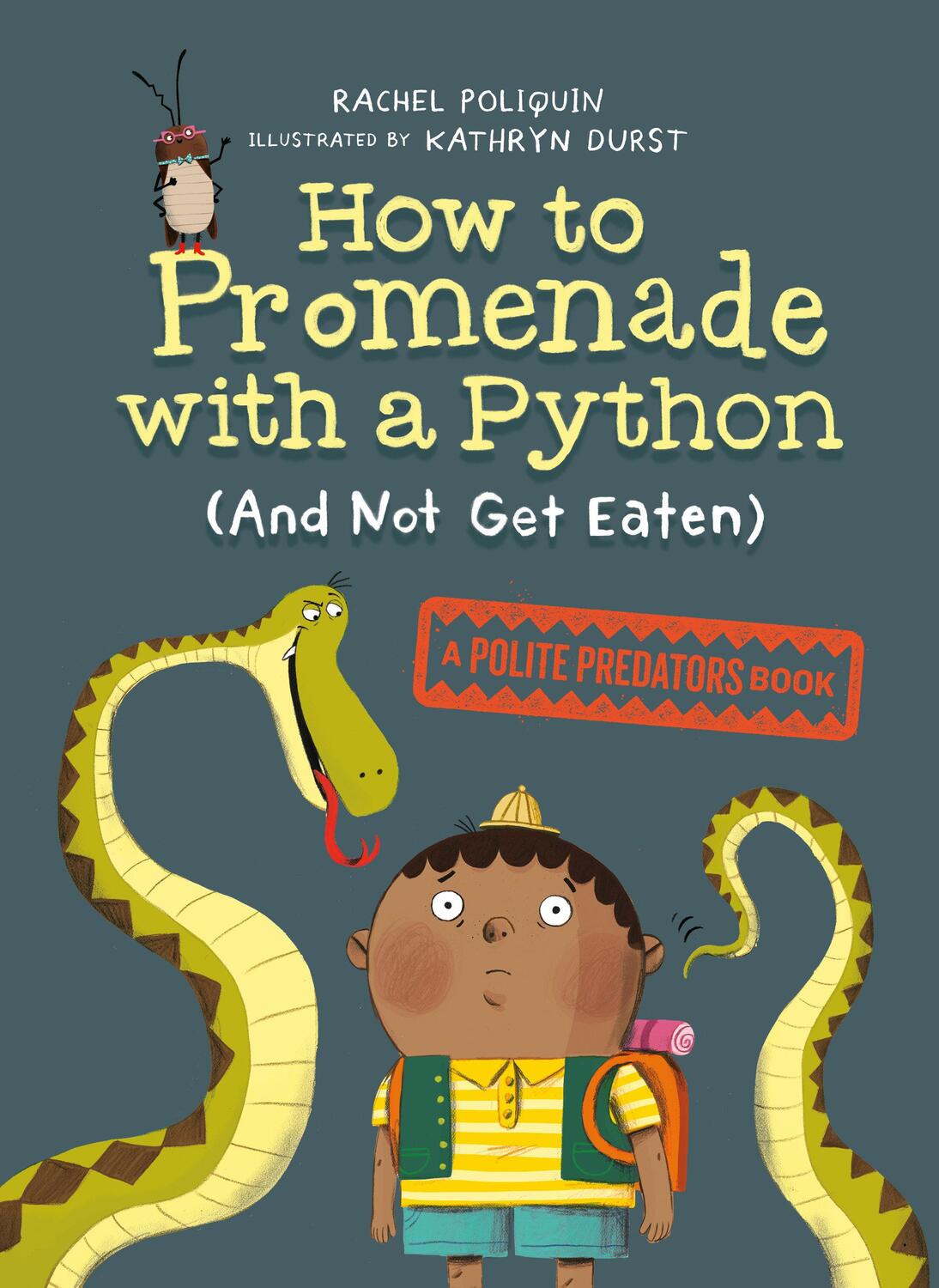 Cover: 9780735266582 | How to Promenade with a Python (and Not Get Eaten): A Polite...
